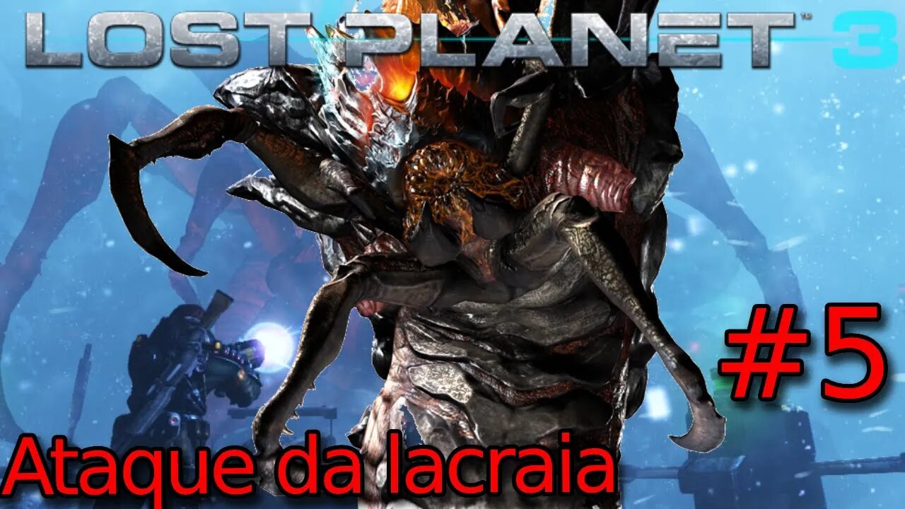 Lost Planet 3 - EP 5 - O Ataque da Lacraia Gigante