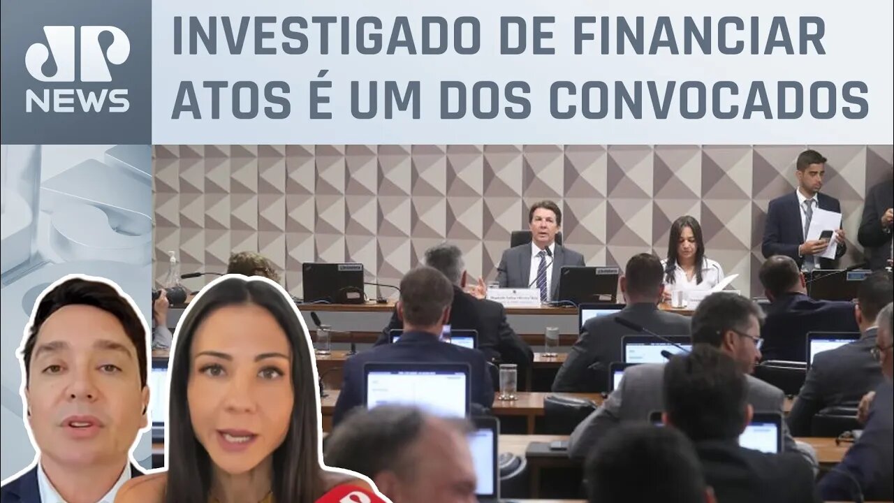 CPMI do 8 de janeiro ouve duas testemunhas nesta semana; Amanda Klein e Claudio Dantas analisam