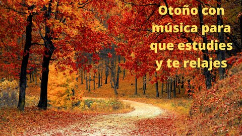 Otoño con música para que estudies y te relajes