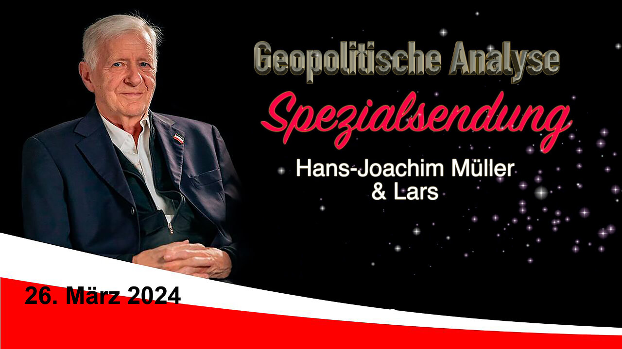 Spezial mit Veikko: Geopolitische Analyse mit HaJo vom 26. März 2024, ab und an mit Satire gewürzt.