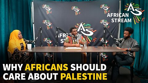 WHY AFRICANS SHOULD CARE ABOUT PALESTINE