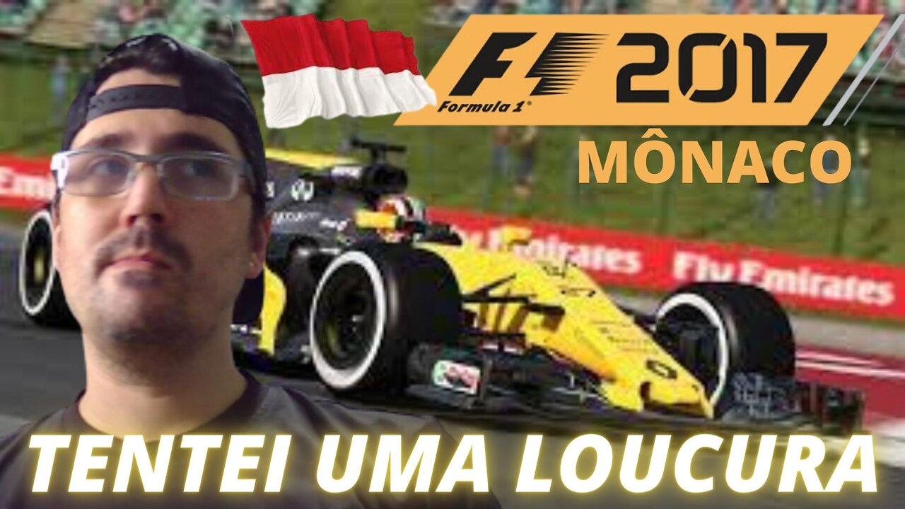 F1 2017 (XBOX ONE) GAMEPLAY / MÔNACO - 6º Corrida, nas curvas estreitas é complicado