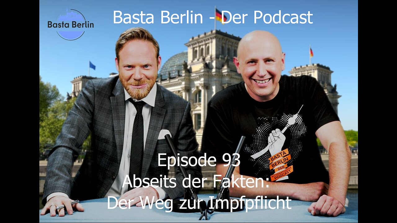 Basta Berlin (Folge 93) – Abseits der Fakten: Der Weg zur Impfpflicht