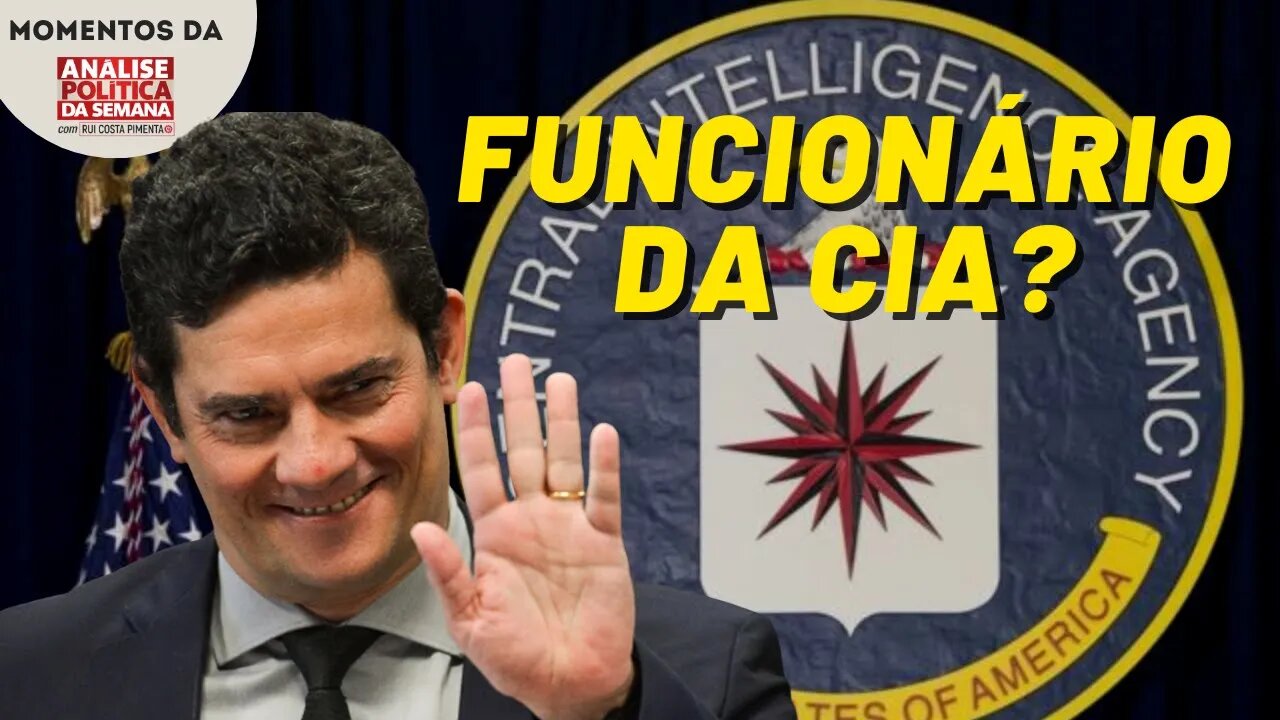 Moro é um funcionário da CIA? | Momentos da Análise Política da Semana