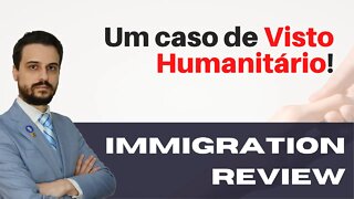 VISTO HUMANITÁRIO!