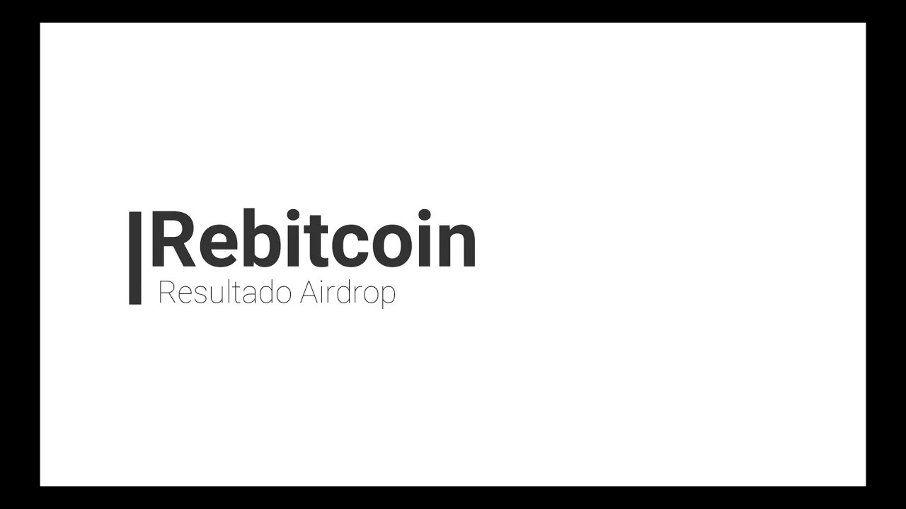 Finalizado - Airdrop - Rebitcoin - entre na exchange e ganhe todo dia