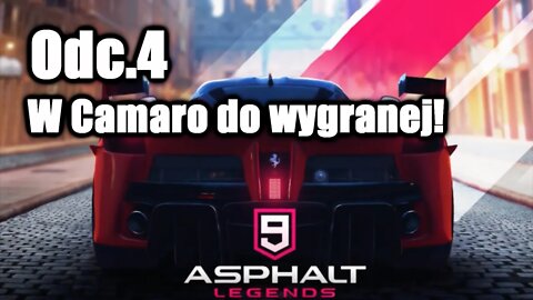 Asphalt 9 odc.4 W Camaro do wygranej!