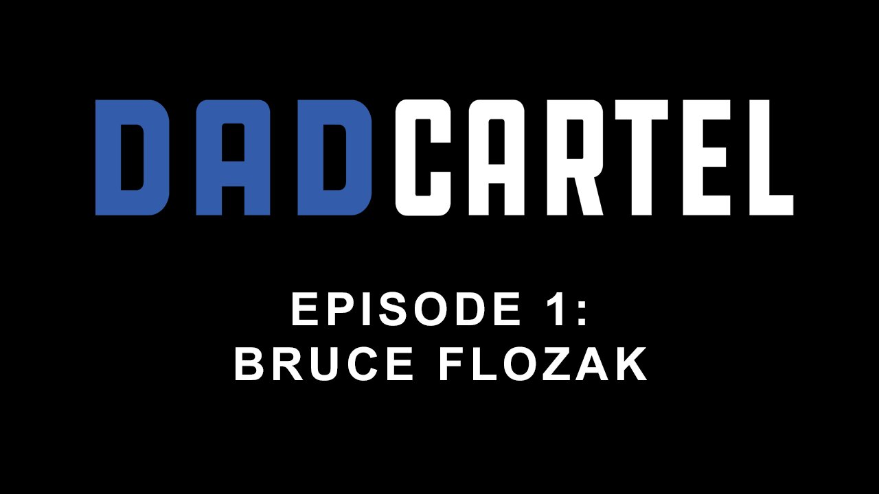 Episode #001 - Bruce Flozak - Young Professional Dad