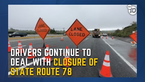 Drivers impacted by SR-78 closure, repairs