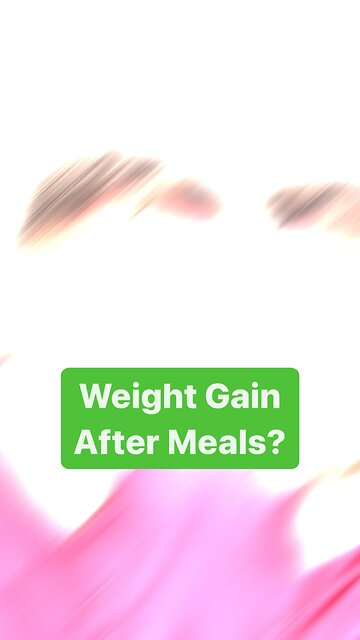 Why do I gain so much weight after certain foods?