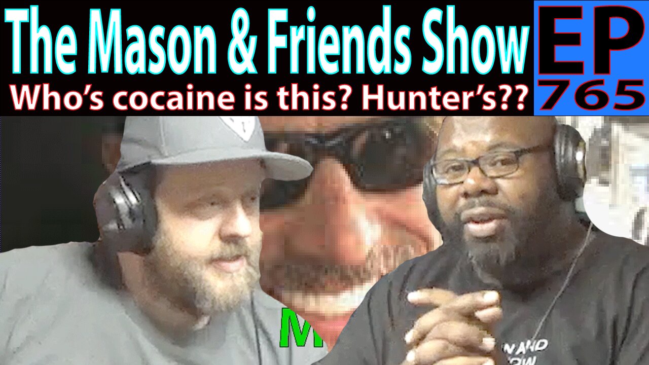 the Mason and Friends Show. episode 765