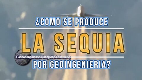 ¿Cómo se produce la sequia por geoingeniería?