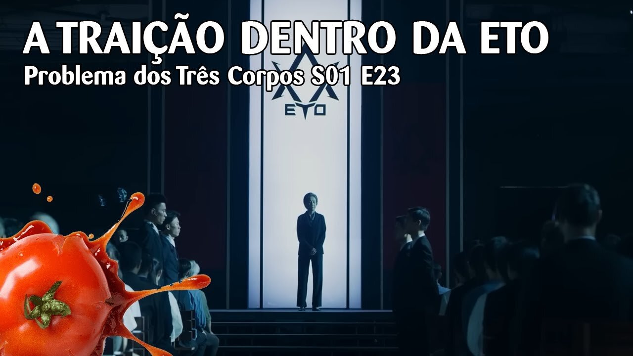 Problema dos Três Corpos S01 E23 - "A Traição dentro da ETO"