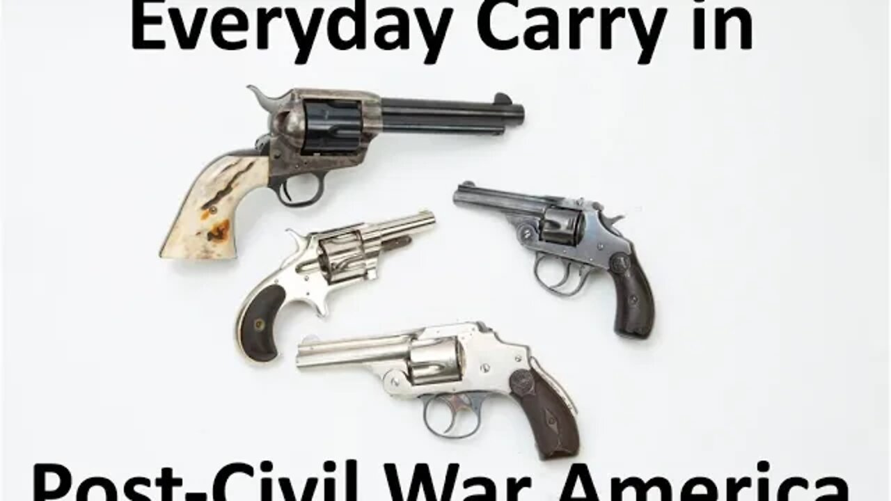 Everyday Carry in Post Civil War America