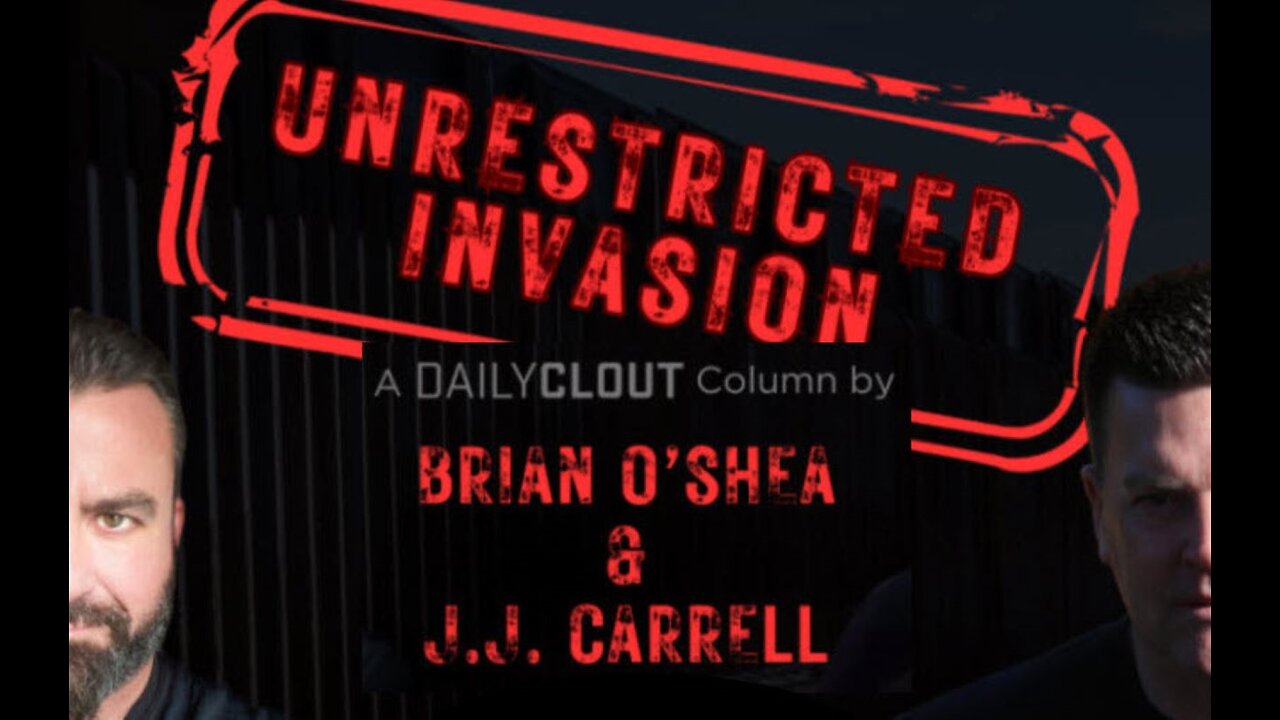 "UNRESTRICTED INVASION E16S2: Border Invasion Betrayal" w/ Brian O'Shea & JJ Carrell