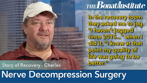 Life Changing Nerve Decompression Surgery, Charles' Story!