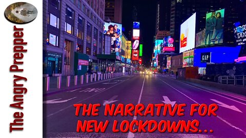 The Narratives For New Lock Downs...