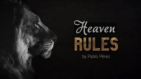 Heaven Rules, Prophetic Worship & Intercession by Pablo Perez (Psalm 94:1-3 | Daniel 4:26, 32)