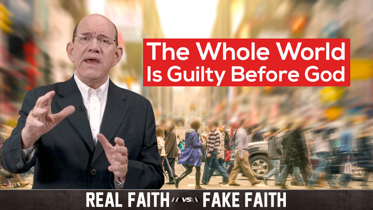 The World is Guilty Before God