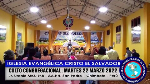 CULTO CONGREGACIONAL: MARTES 22 MARZO 2022