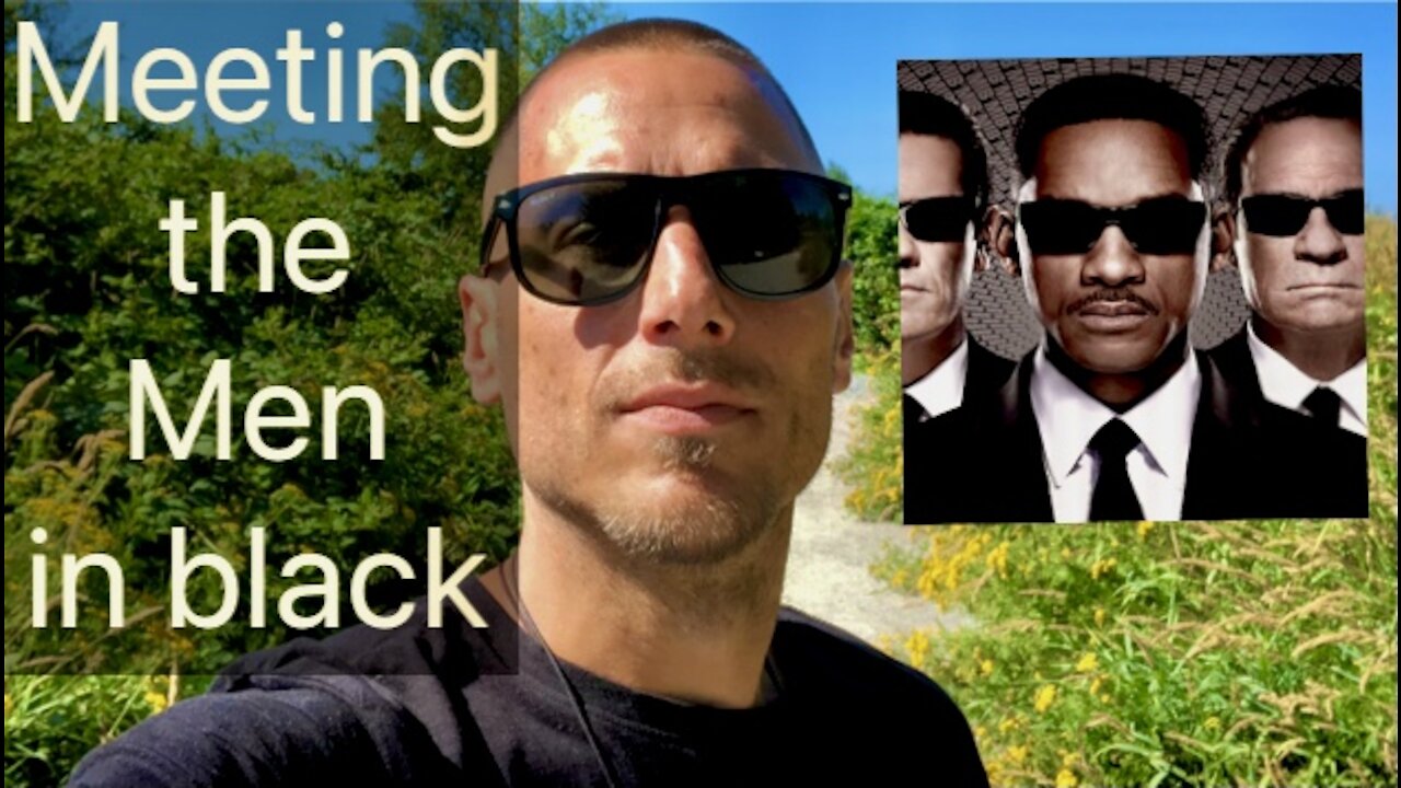 MEETING THE MEN IN BLACK