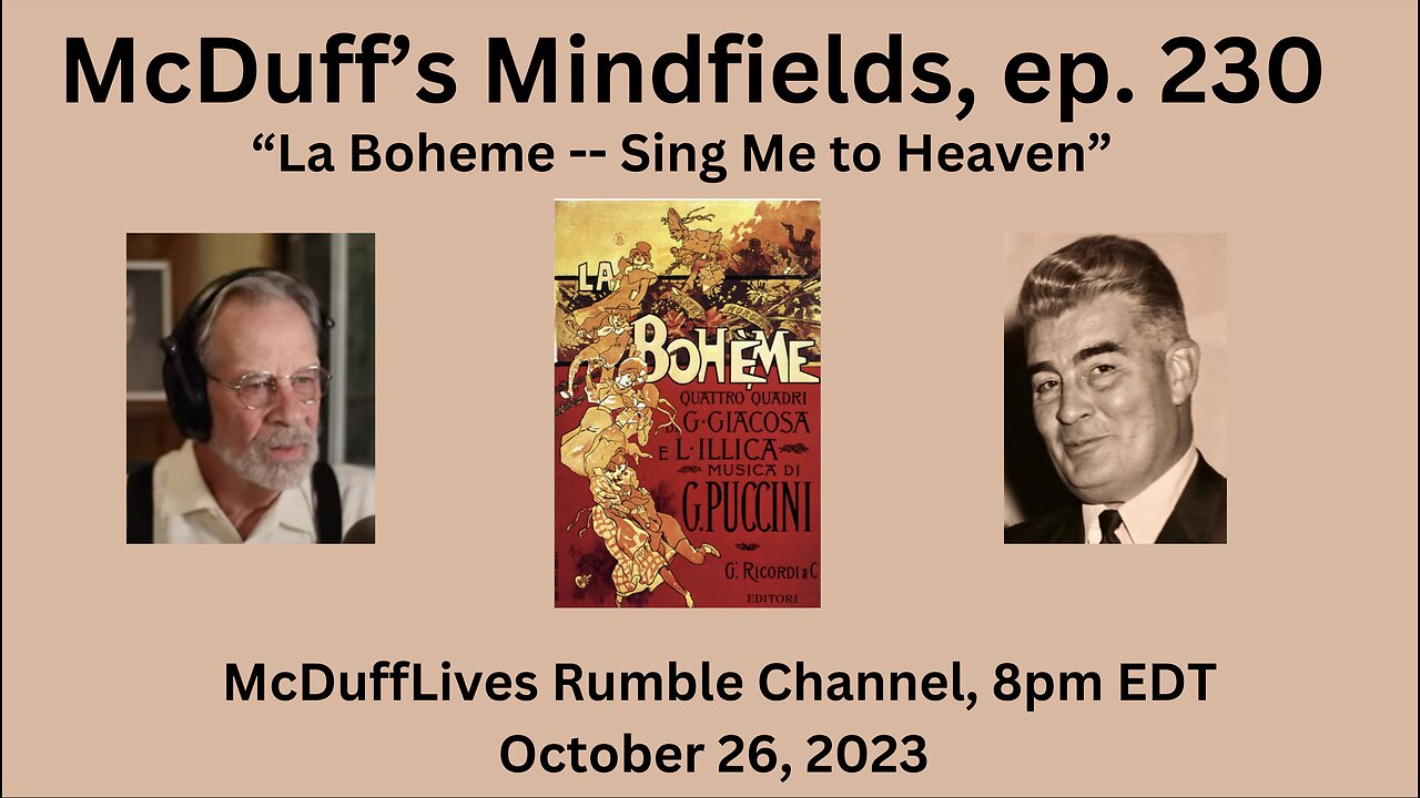 McDuff's Mindfields, ep. 230: "La Boheme -- Sing Me to Heaven"