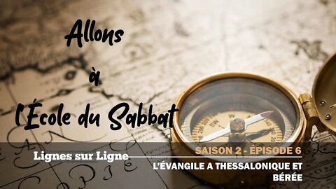 L'Évangile à Thessalonique et Bérée | Allons à l'École du Sabbat - Leçon 6 Q2 2020