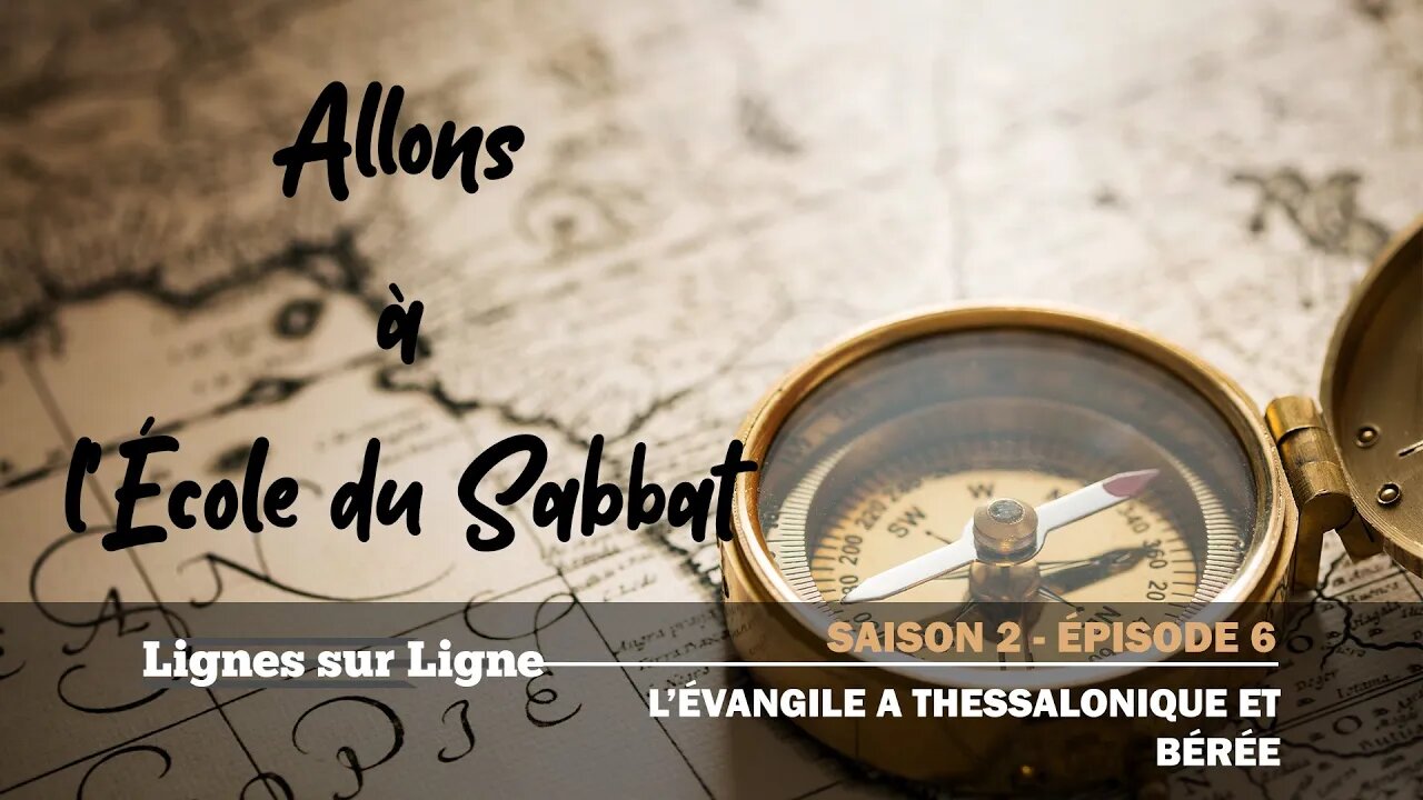 L'Évangile à Thessalonique et Bérée | Allons à l'École du Sabbat - Leçon 6 Q2 2020