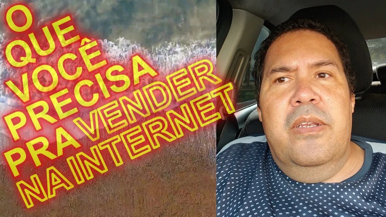 O que você precisa pra vender na internet.