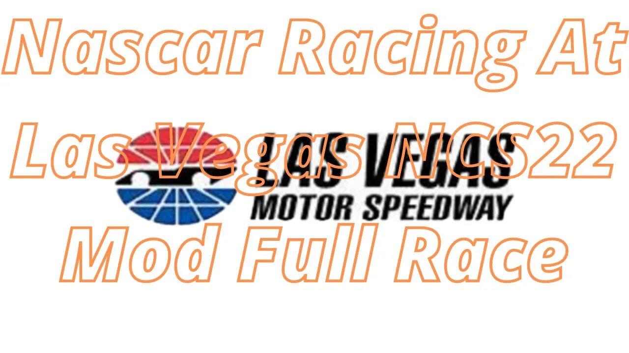 Nascar Racing At Las Vegas NCS22 Mod Full Race