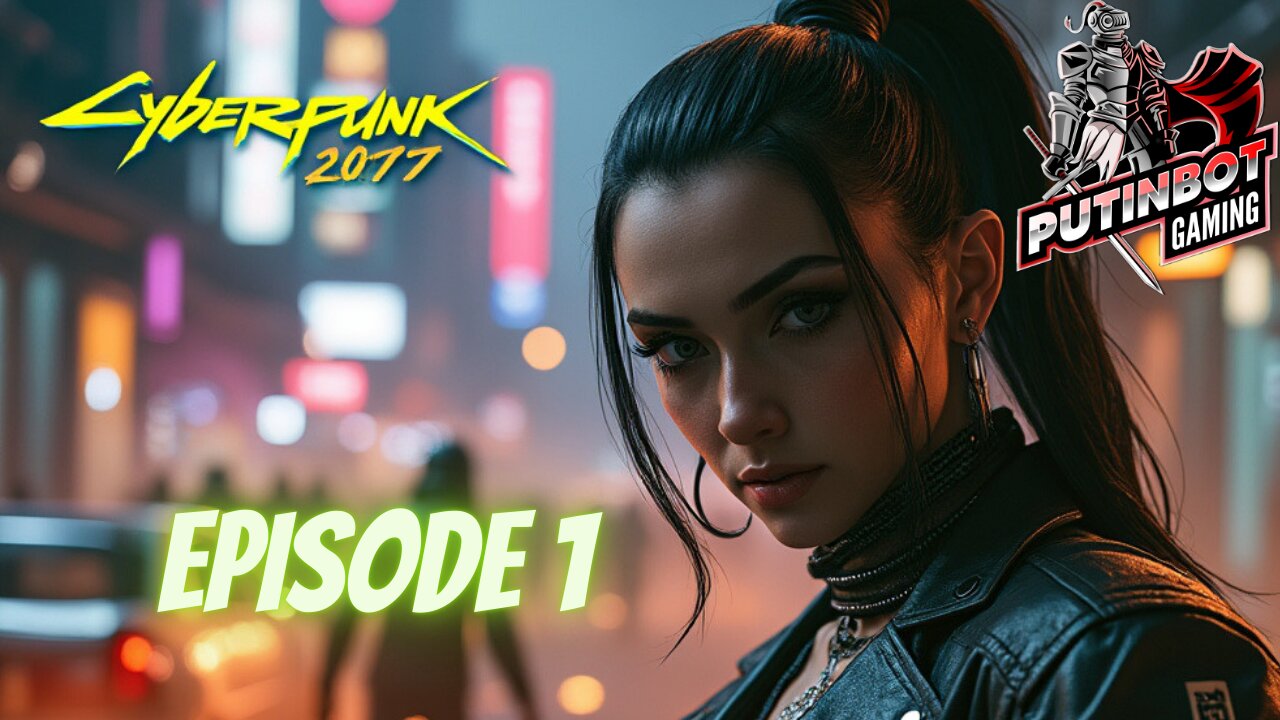 RUMBLE TAKEOVER!! - Let's Play Cyberpunk 2077!