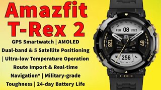 Amazfit T Rex 2 New 2022 SmartWatch AMOLED, 10 ATM Waterproof, GPS, 158 Sport Modes