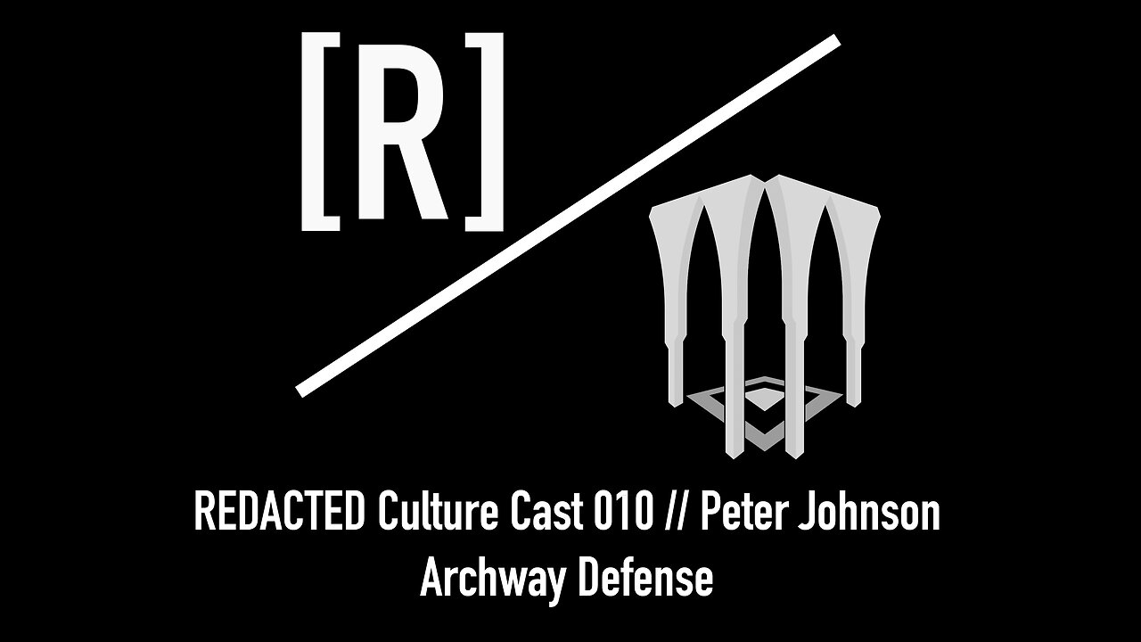 REDACTED Culture Cast 010: Peter Johnson of Archway Defense on [CABIN IN THE WOODS] and Privacy