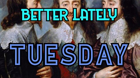 Better Lately - Tuesday