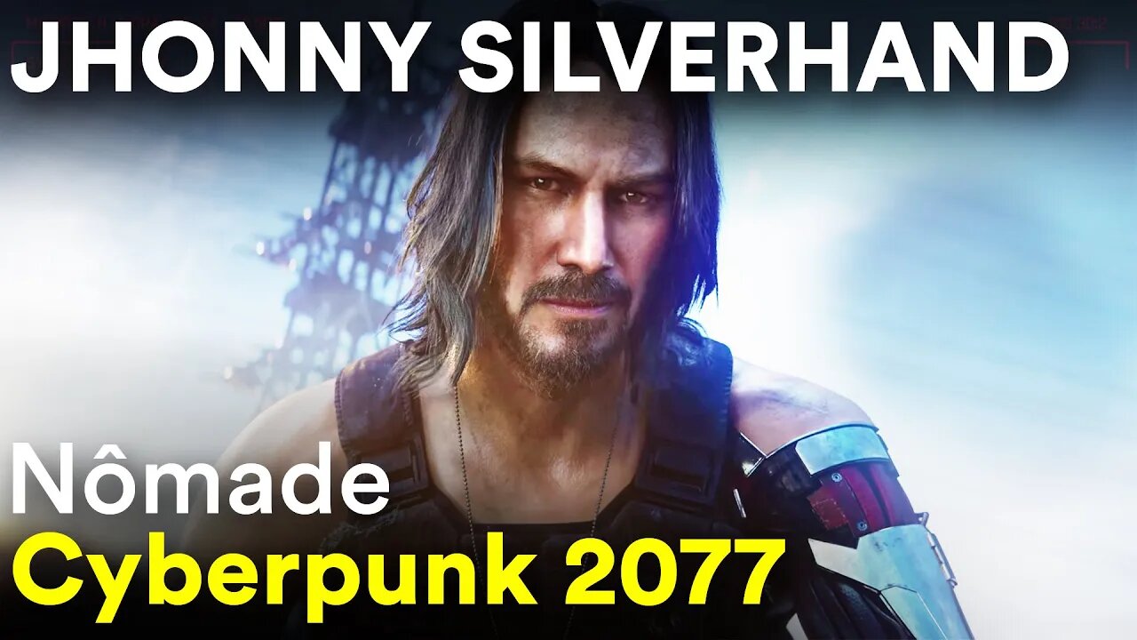 JHONNY SILVERHAND KEANU REEVES CHEGOU - #4 Cyberpunk 2077 / Nômade Dublado