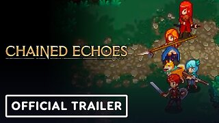 Chained Echoes - Official Gameplay Trailer