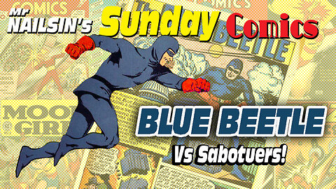 Mr Nailsin's Sunday Comics: Blue Beetle Vs Sabotuers