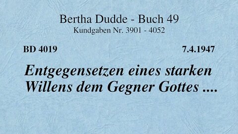 BD 4019 - ENTGEGENSETZEN EINES STARKEN WILLENS DEM GEGNER GOTTES ....