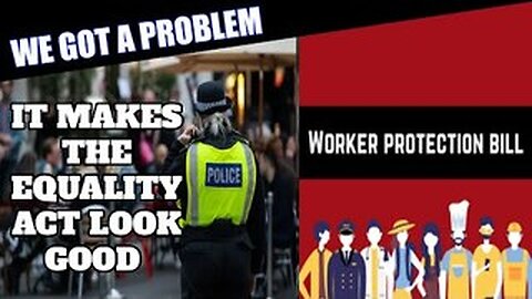 They Are All In It Together - Worker Protection Bill in the UK