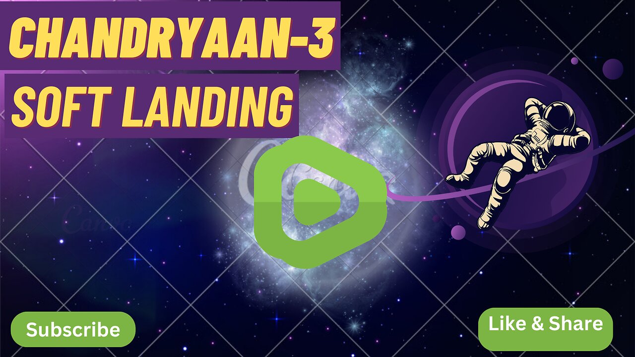 Chandrayaan-3 Soft Landing