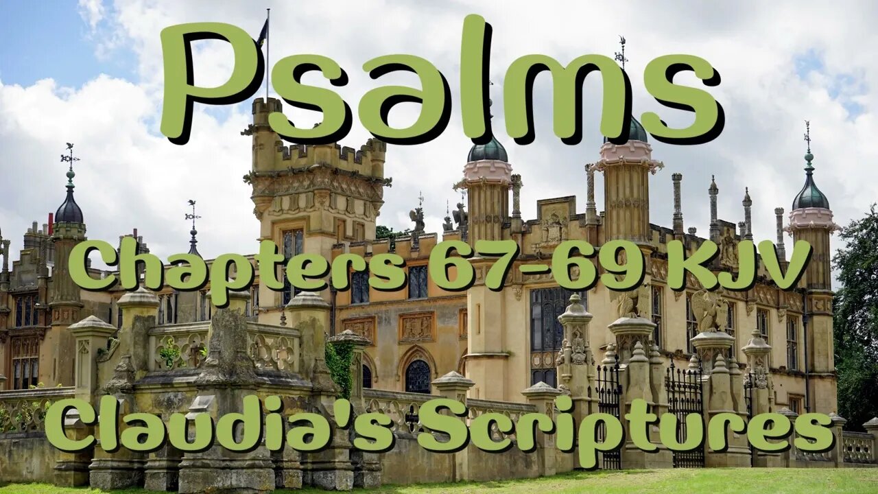 The Bible Series Bible Book Psalms Chapters 67-69 Audio