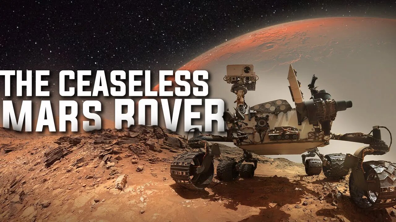THE CEASELESS ROVER | CURIOSITY ROVER | GALE CRATER | TEN YEARS | PERSEVERANCE ROVER | NASA