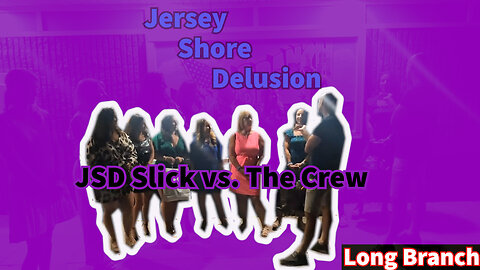 JSD Slick vs. Crew of Women | Public Interviews | JSD Long Branch