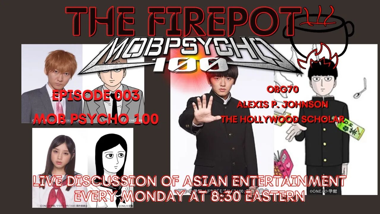 The Fire Pot - Live Discussion of Asian Entertainment. Episode 004