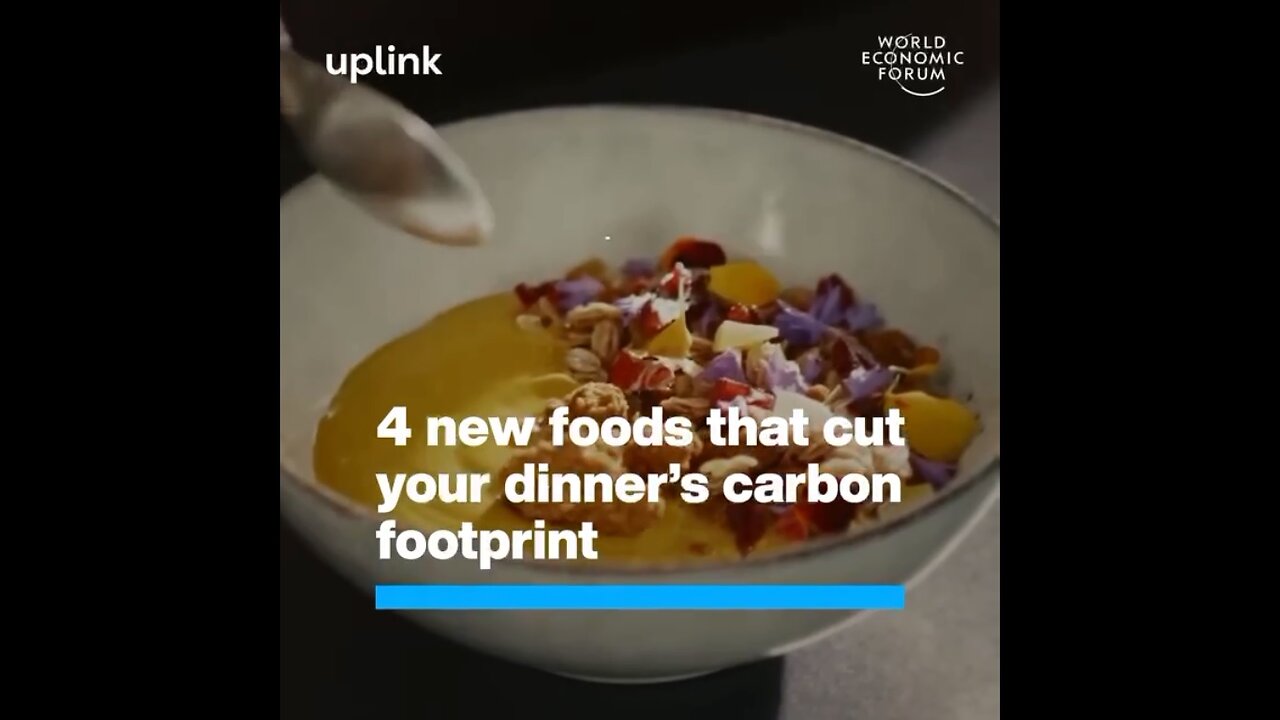 WEF: 4 New Ways To Cut Your Food’s Carbon Footprint....