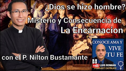 ⭐La ENCARNACIÓN ¿Era necesario que Dios se encarnara de una VIRGEN /NAVIDAD🎄P Bustamante /Luis Roman