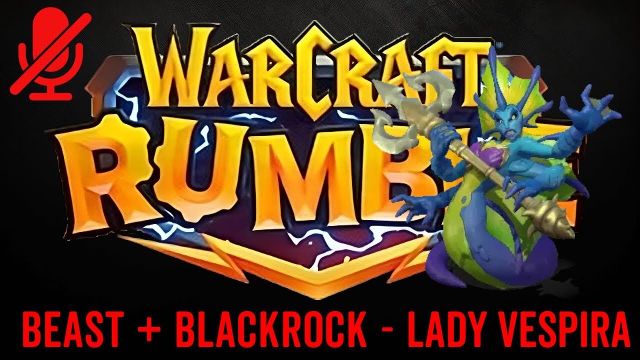 WarCraft Rumble - Lady Vespira - Beast + Blackrock