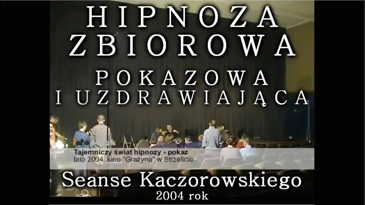 HIPNOZA ZBIOROWA ,UZDRAWIAJĄCA,POKAZOWA - WYJAŚNIENIE FENOMENU HIPNOZY WIDOWISKOWEJ/2004 ©TV - IMAGO