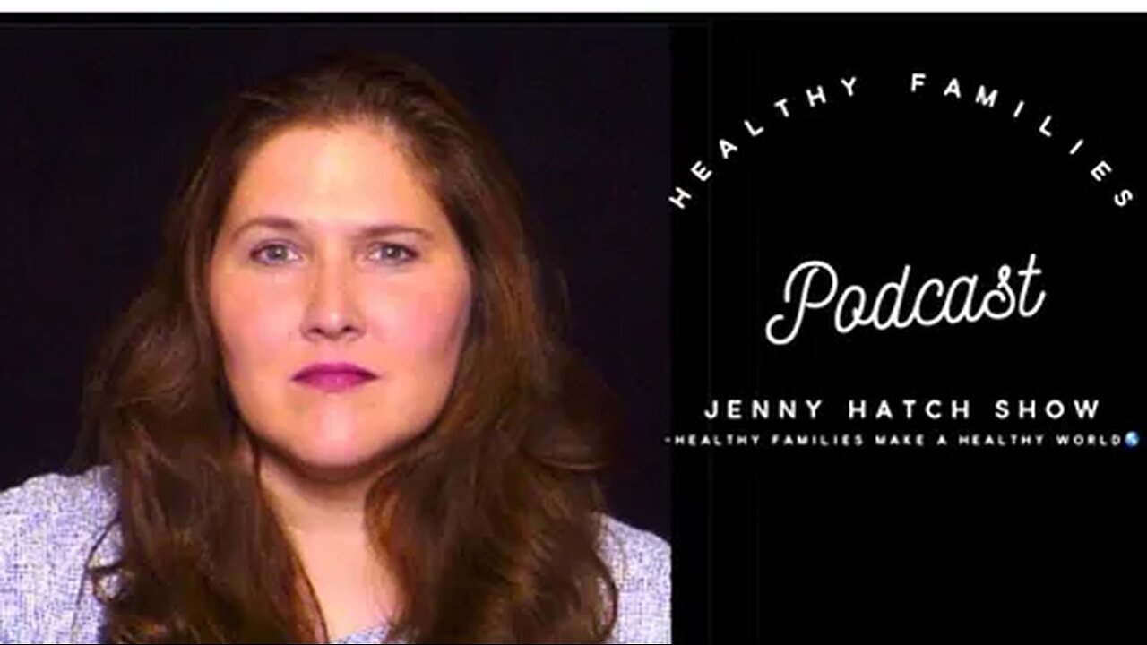 Healthy Families Podcast 🌎 Jenny Hatch Show