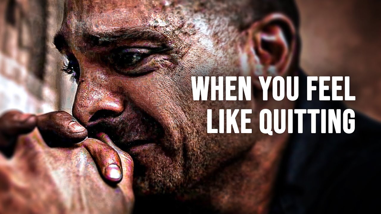 WHEN YOU FEEL LIKE QUITTING - Motivational Speech